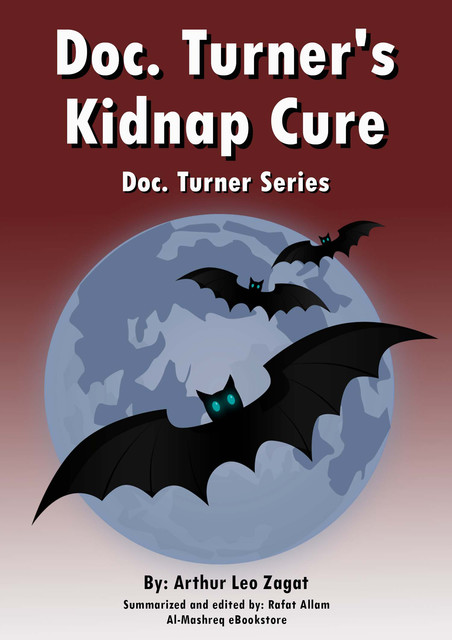 Doc. Turner's Kidnap Cure, Arthur Leo Zagat