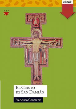 El cristo de San Damián, Francisco Contreras Molina