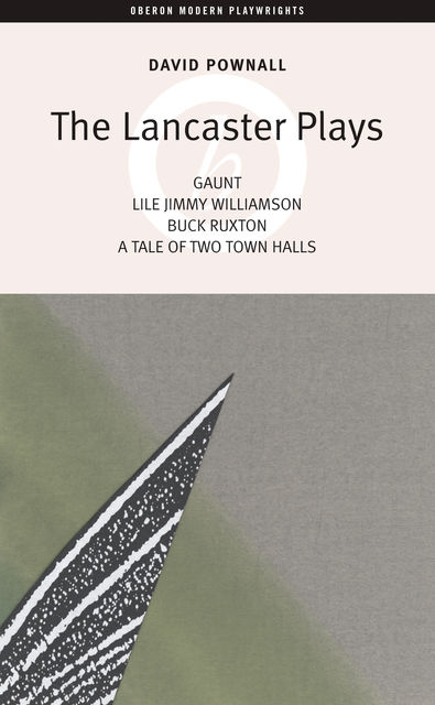 The Lancaster Plays, David Pownall