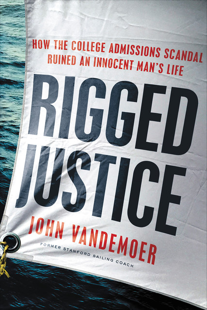 Rigged Justice, John Vandemoer