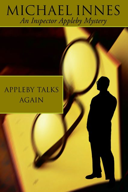 Appleby Talks Again, Michael Innes