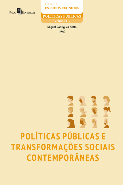 Políticas públicas e transformações sociais contemporâneas, Miguel Rodrigues Netto