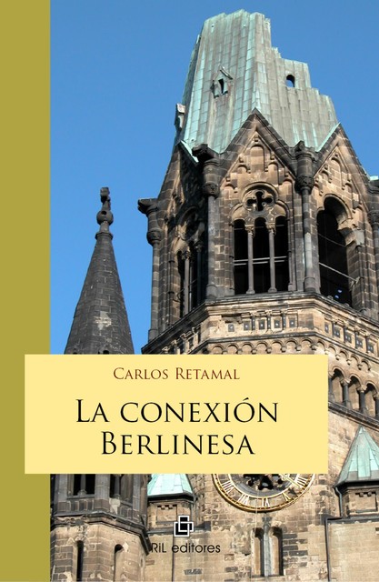 La conexión berlinesa, Carlos Retamal