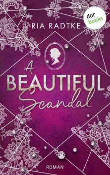 A Beautiful Scandal, Ria Radtke