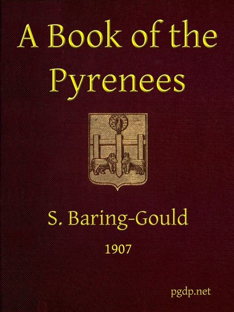 A Book of the Pyrenees, S.Baring-Gould