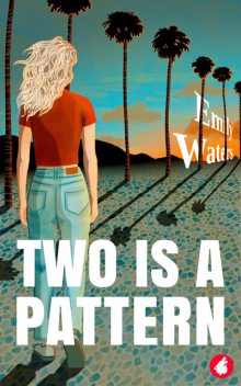 Two Is a Pattern, Emily Waters