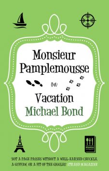 Monsieur Pamplemousse on Vacation, Michael Bond