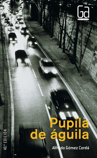 Pupila de águila, Alfredo Gómez Cerdá