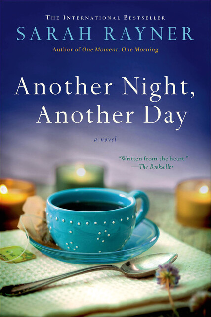 Another Night, Another Day, Sarah Rayner