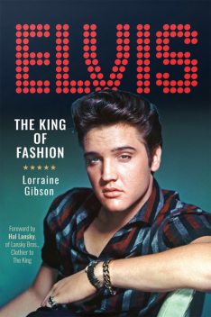 Elvis: The King of Fashion, Lorraine Gibson