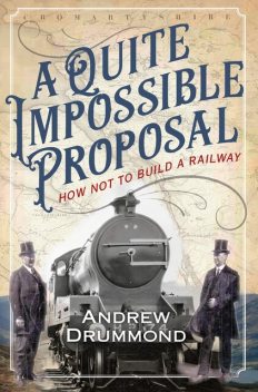 A Quite Impossible Proposal, Andrew Drummond