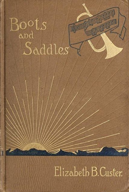Boots and Saddles, Elizabeth Custer