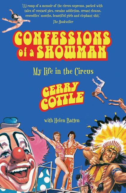 Confessions of a Showman, Gerry Cottle, Helen Batten