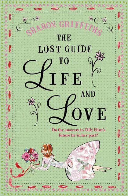 The Lost Guide to Life and Love, Sharon Griffiths