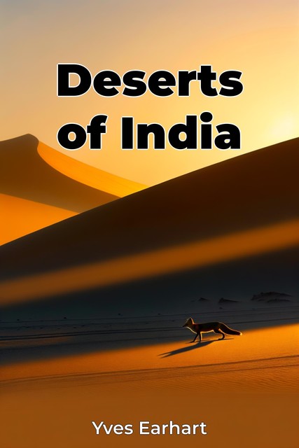 Deserts of India, Yves Earhart