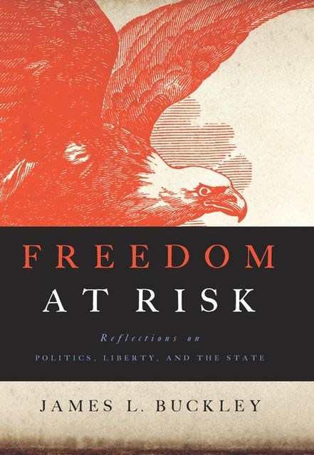 Freedom at Risk, James Buckley