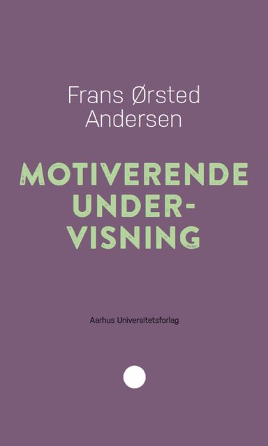 Motiverende undervisning, Frans Ørsted Andersen
