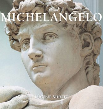 Michelangelo 2005, Eugene Muntz