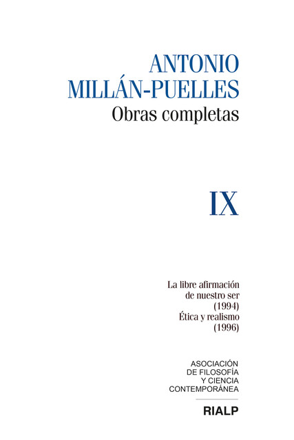 Millán-Puelles. IX. Obras completas, Antonio Millán-Puelles