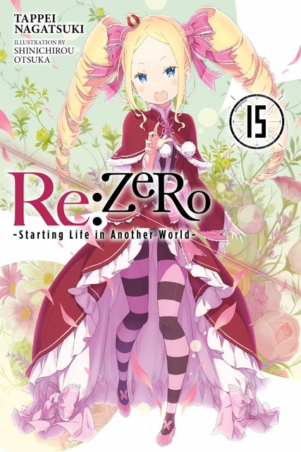 Re:ZERO -Starting Life in Another World-, Vol. 15, Tappei Nagatsuki, Shinichirou Otsuka