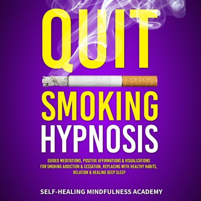 Quit Smoking Hypnosis, Self-healing mindfulness academy