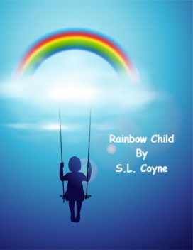 Rainbow Child, S.L. Coyne