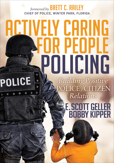 Actively Caring for People Policing, E. Scott Geller, Bobby Kipper