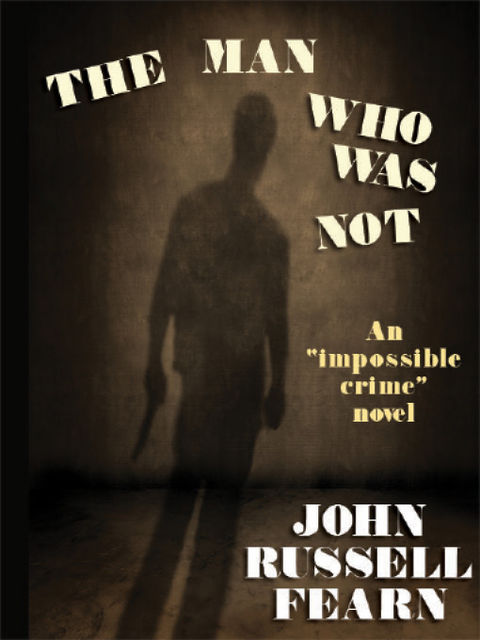 The Man Who Was Not, John Russell Fearn