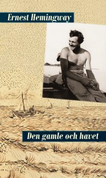 Den gamle och havet, Ernest Hemingway