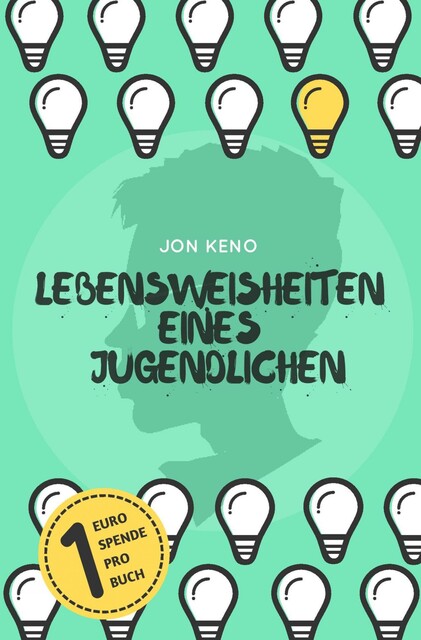 Lebensweisheiten eines Jugendlichen, Jon Keno