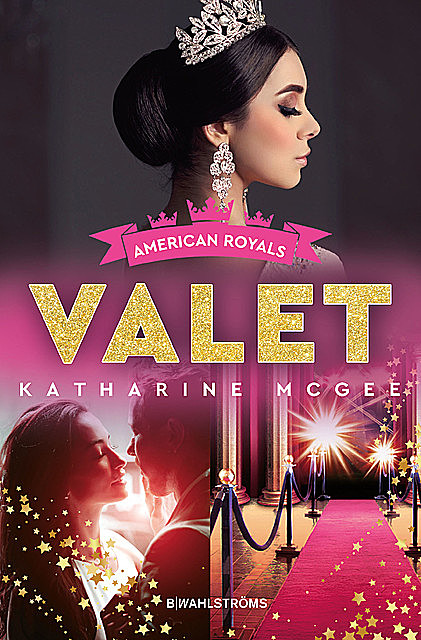 American Royals 1 – Valet, Katharine McGee
