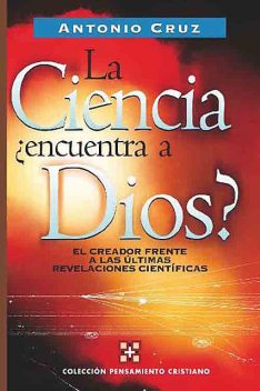 La ciencia, ¿encuentra a Dios, Antonio Cruz