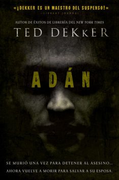 Adán, Ted Dekker