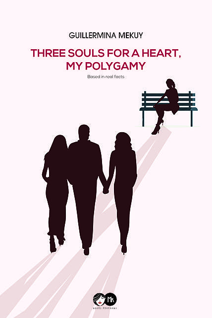 Three souls for a heart. My polygamy, Guillermina Mekuy