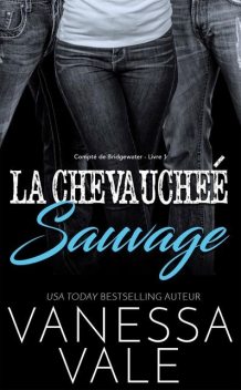 La Chevauchée Sauvage, Vanessa Vale