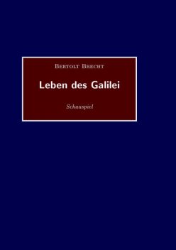 Das Leben Des Galilei, Bertolt Brecht