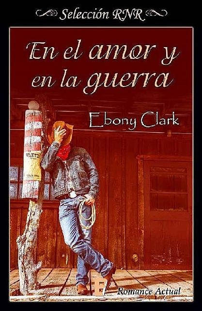 En el amor y en la guerra, Ebony Clark