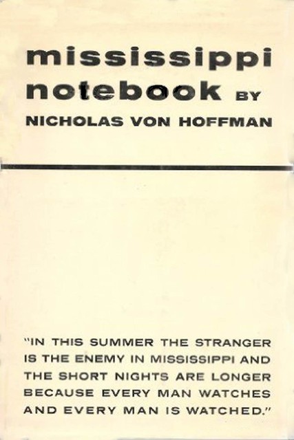 Mississippi Notebook, Nicholas Von Hoffman