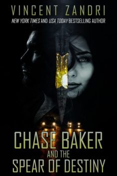 Chase Baker and the Spear of Destiny, Vincent Zandri