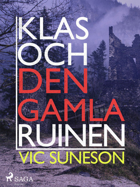 Klas och den gamla ruinen, Vic Suneson