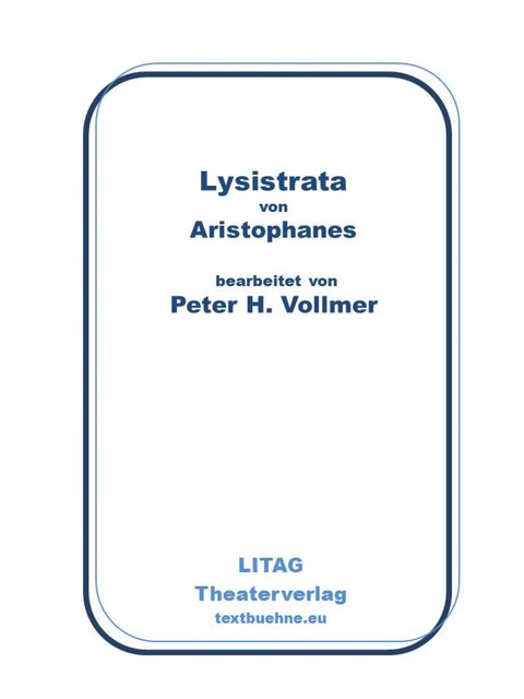 Lysistrata, Peter H. Vollmer