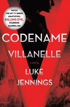 Codename Villanelle, Luke Jennings