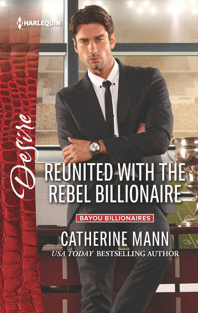 Reunited with the Rebel Billionaire, Catherine Mann