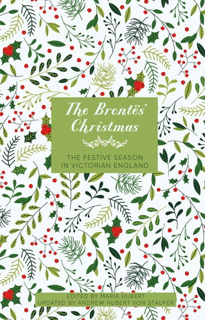 The Brontës' Christmas, Andrew Hubert von Staufer