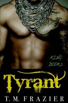 Tyrant, T.M. Frazier