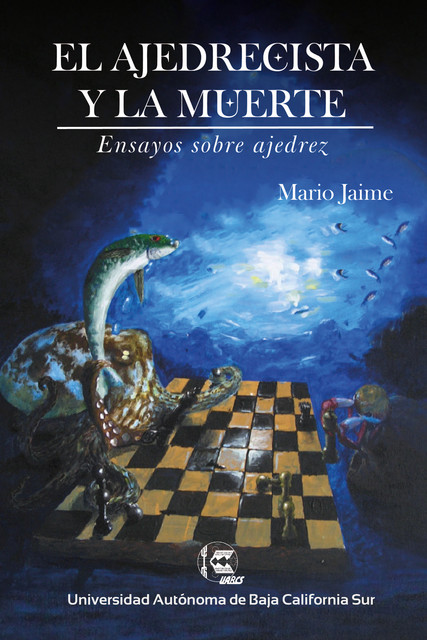 El ajedrecista y la muerte, Mario Jaime Rivera
