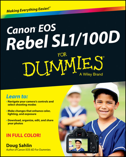 Canon EOS Rebel SL1/100D For Dummies, Doug Sahlin