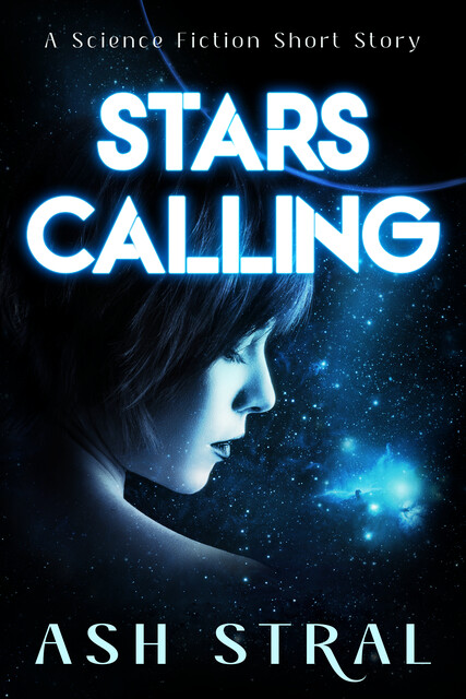 Stars Calling, Ash Stral