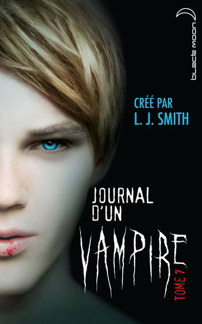 Journal d'un vampire T7- Le chant de la lune, Smith, L.J.