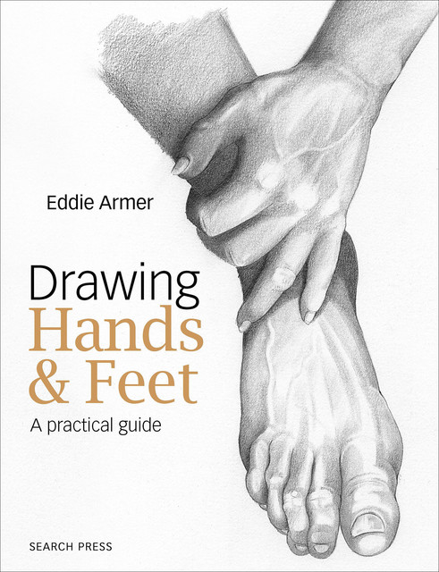 Drawing Hands & Feet, Eddie Armer